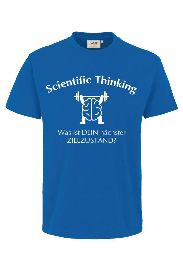 KATA Shirt "Scientific Thinking - Zielzustand"
