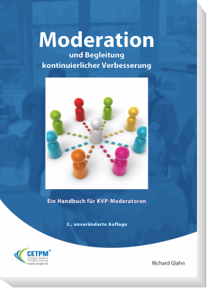 Moderation und Begleitung kontinuierlicher Verbesserung - Ein Handbuch für KVP-Moderatoren